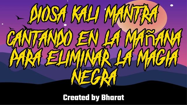 diosa kali mantra cantando en la mañana para eliminar la magia negra смотреть онлайн