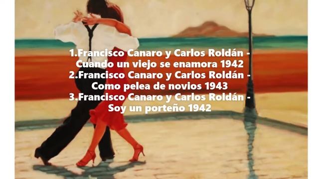 12.Francisco Canaro y Carlos Roldán MILONGA смотреть онлайн