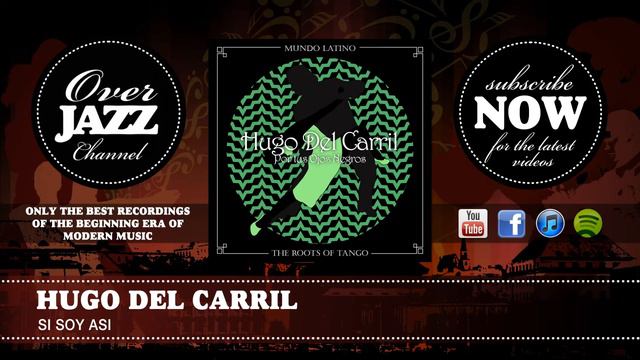 Hugo Del Carril - Si Soy Asi (1945) смотреть онлайн