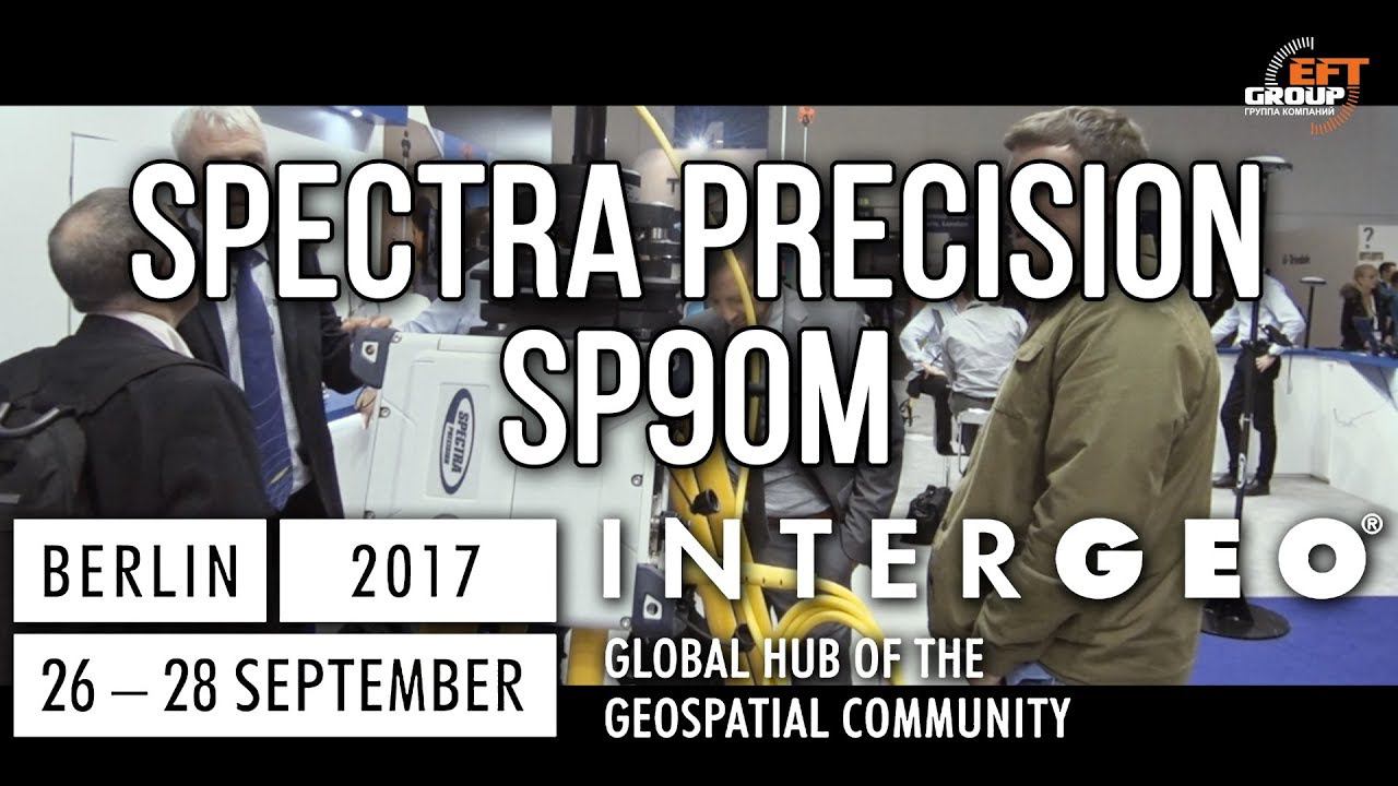 Spectra Precision SP90m. Новинки InterGEO 2017 смотреть онлайн