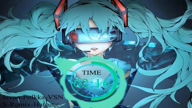 [Nightcore] Ievan Polkka VSNS Remix Hatsune Miku смотреть онлайн