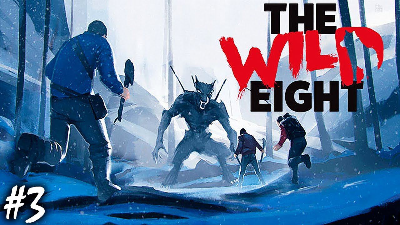 УБИЙСТВО БОССА И РАДИОВЫШКА | THE WILD EIGHT V 1.0 ► Прохождение 3 Серия смотреть онлайн