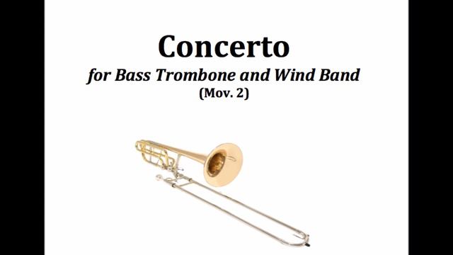 Concerto for Bass Trombone and Wind Band. Mov 2. Martínez Gallego смотреть онлайн
