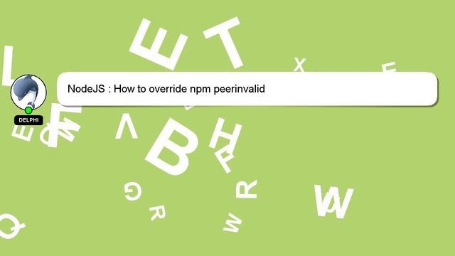 NodeJS : How to override npm peerinvalid смотреть онлайн