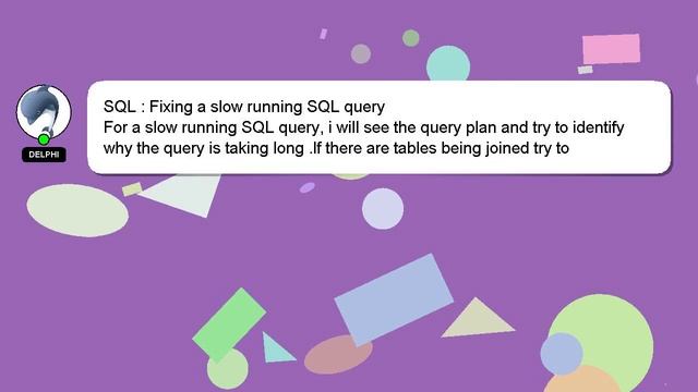 SQL : Fixing a slow running SQL query смотреть онлайн