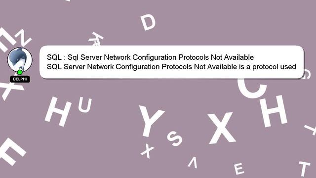 SQL : Sql Server Network Configuration Protocols Not Available смотреть онлайн