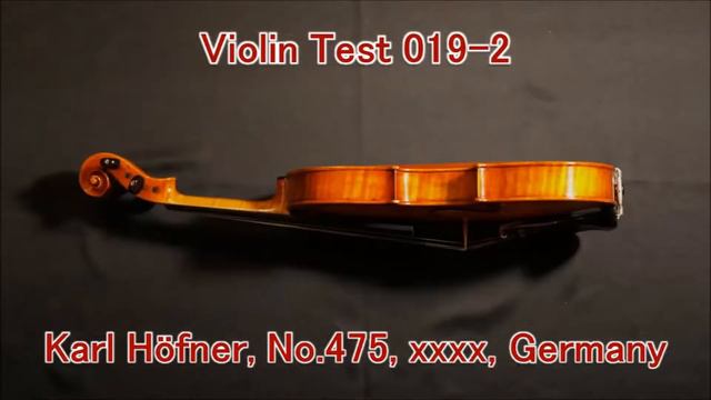 Violin Test 019-2   Karl Hofner, No 475, Xxxx, Germany