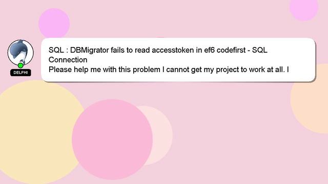 SQL : DBMigrator fails to read accesstoken in ef6 codefirst - SQL Connection смотреть онлайн