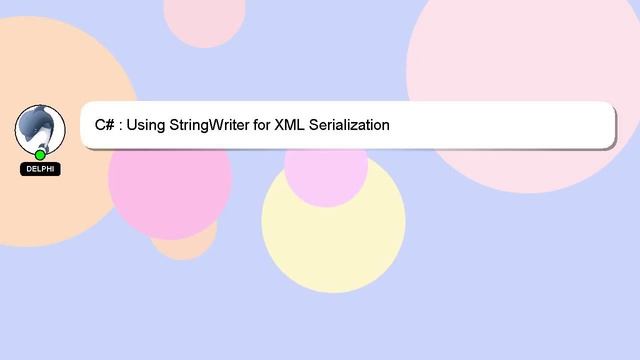 C# : Using StringWriter for XML Serialization смотреть онлайн