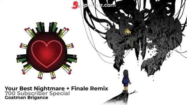 Your Best Nightmare + Finale Remix (Songs 79 & 80 from Undertale - Goatman Brigance 700 Sub Special смотреть онлайн