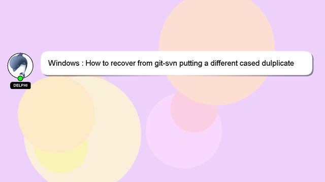 Windows : How to recover from git-svn putting a different cased dulplicate file in the repository? смотреть онлайн