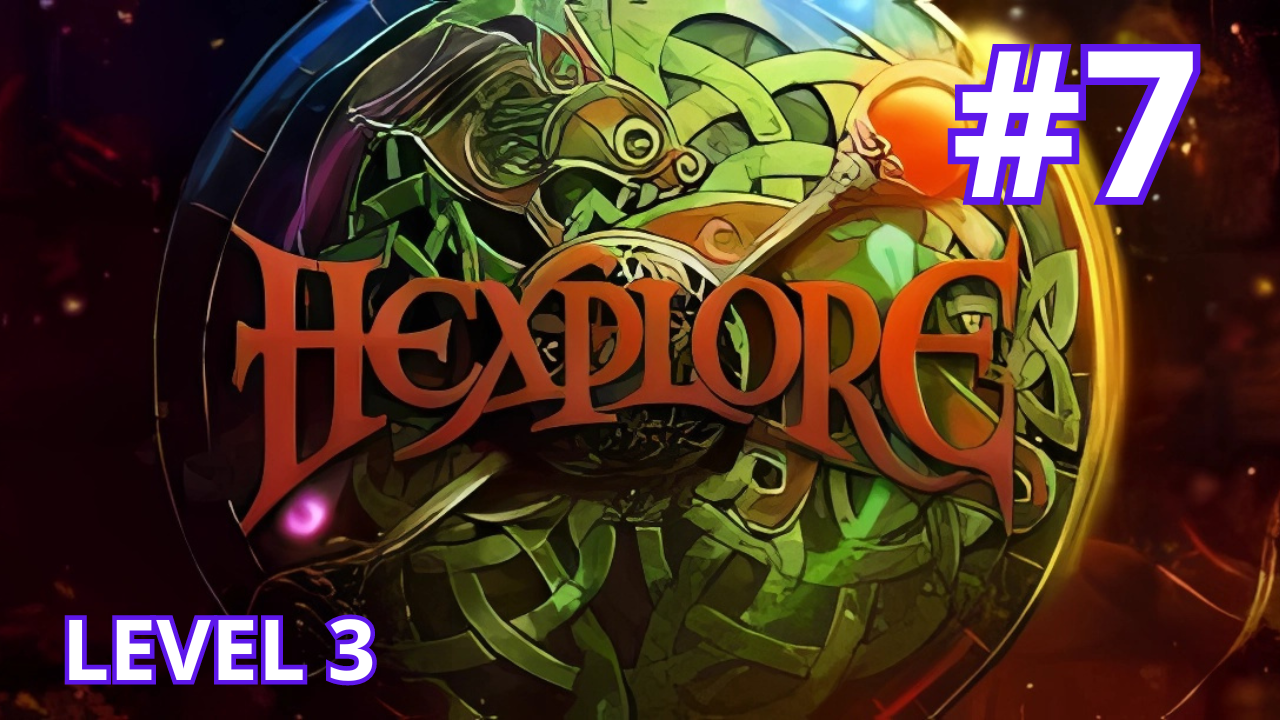Hexplore - Ep.7 - Level 3 (part 1/4) смотреть онлайн