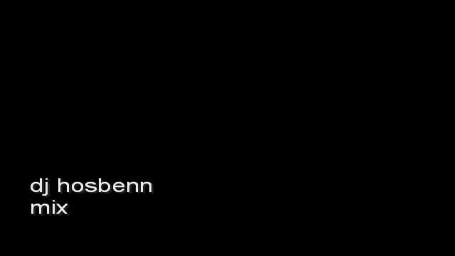 dj hosbenn mix смотреть онлайн