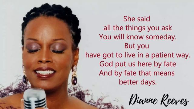 Better Days- Dianne Reeves (Lyrics) смотреть онлайн