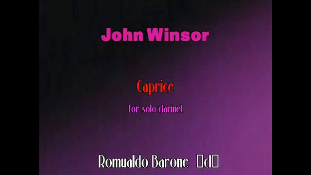 John Winsor Caprice for solo clarinet смотреть онлайн