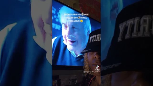 SHOUT OUT 2 Showtime 👽 Show Uncle Ben Ammi Wants 2 Collaborate 🤨