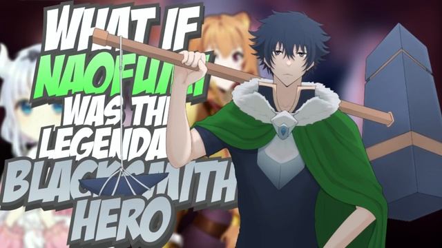 What if Naofumi Was The Legendary Blacksmith Hero The Movie смотреть онлайн