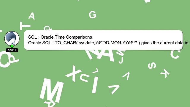 SQL : Oracle Time Comparisons смотреть онлайн