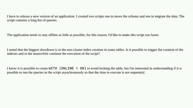 Create non clustered indexes in background without awaiting the outcome in Sql Server смотреть онлайн