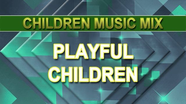 Playful Children (Children Music Mix)