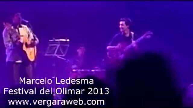 Marcelo Ledesma Festival Olimar 2013 - Vergaraweb смотреть онлайн