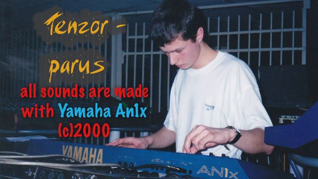 Tenzor - Parus (Yamaha An1x) смотреть онлайн