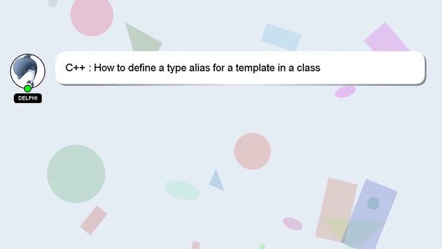 C++ : How to define a type alias for a template in a class смотреть онлайн