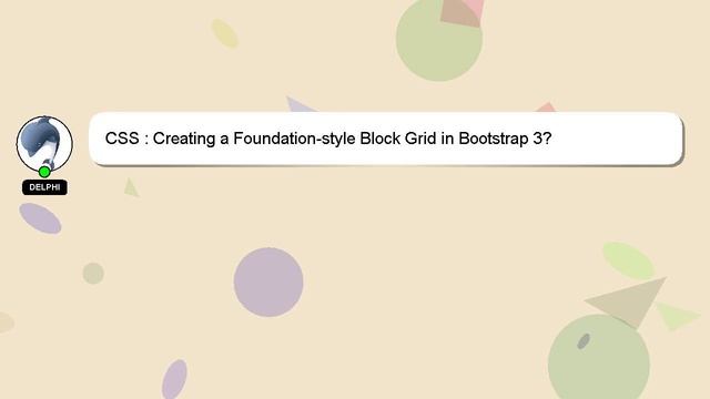 CSS : Creating a Foundation-style Block Grid in Bootstrap 3? смотреть онлайн