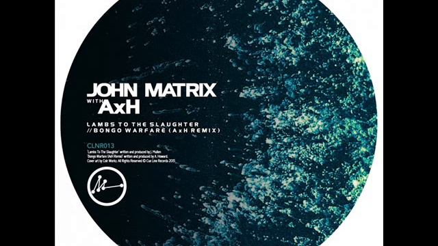 John Matrix - Bongo Warfare (AxH remix) - CLNR 013 смотреть онлайн