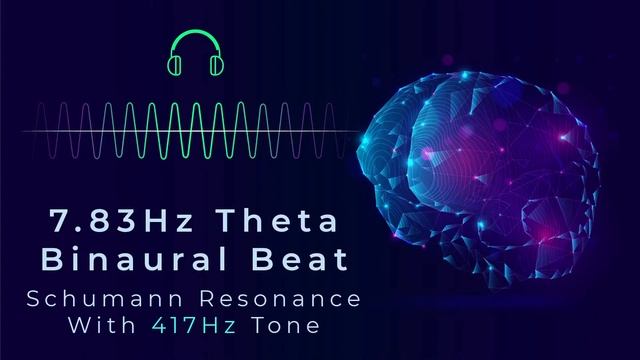Schumann Resonance Binaural Beat 7.8hz / 417hz - Dream State, Relaxed Meditation With Mental Imager