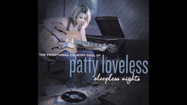 Why Baby Why - Patty Loveless смотреть онлайн