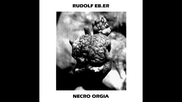 Rudolf Eb.er (Japan) - Necro Orgia (Album 2021) смотреть онлайн