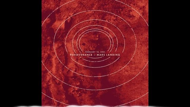 "February 18, 2021: Perseverance - Mars Landing" by Sleeping At Last смотреть онлайн