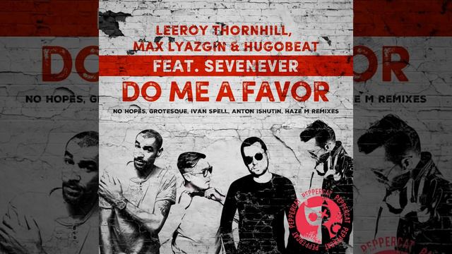 Do Me a Favor (Ivan Spell Remix) смотреть онлайн