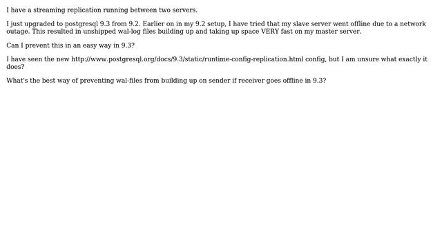 Postgresql 9.3 replication: Preventing wal-files from building up, if receiver goes offline смотреть онлайн