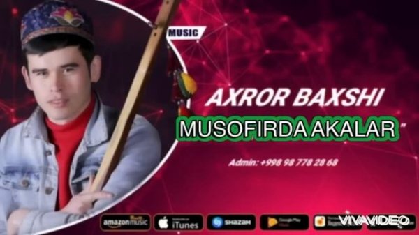 AXROR BAXSHI-MUSOFIRDA YURGAN AKALAR MP3