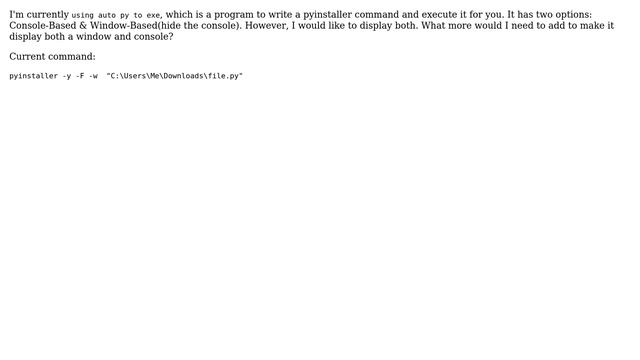 Display both window AND console with pyinstaller смотреть онлайн