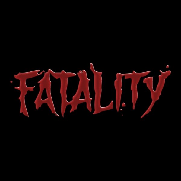 "Fatality"