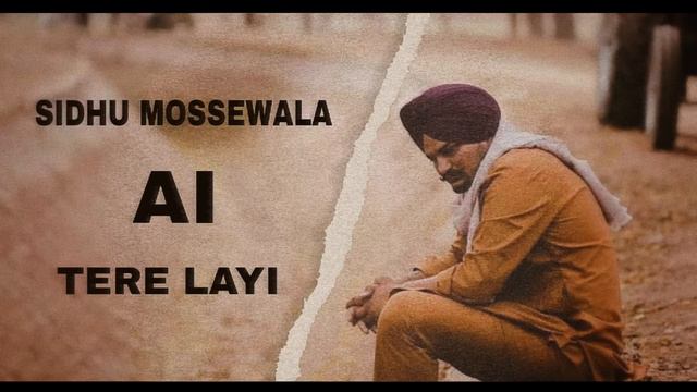 TERE LAYI - SIDHU MOOSEWALA SIDHU AI VOICE ( NIRVAIR PANNU ) MUSIC IRON BEATZ