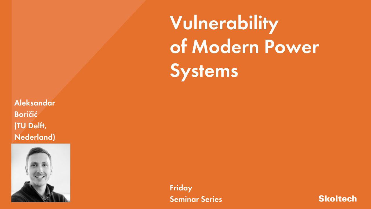 Vulnerability of Modern Power Systems смотреть онлайн