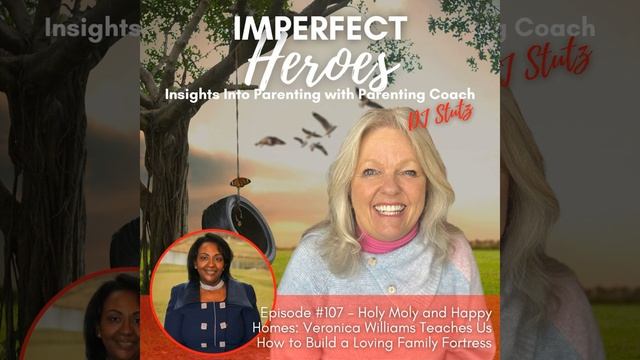 Episode 107 Holy Moly and Happy Homes: Veronica Williams Teaches Us How to Build a Loving Family .. смотреть онлайн