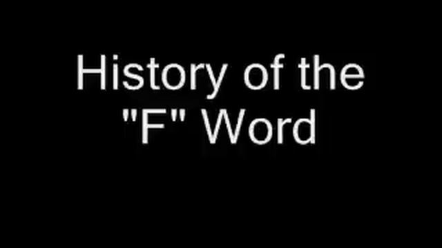 The History of the "F" Word смотреть онлайн