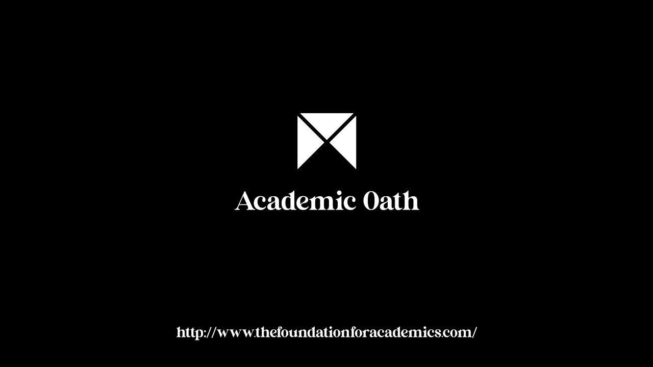 The Academic Oath #thefoundationforacademics #oath #academic #academiccareer