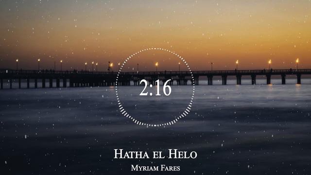 Myriam Fares - Hatha El Helo