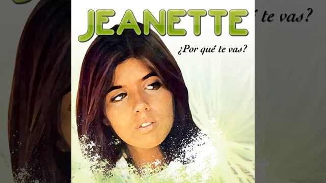 Jeanette - Porqué Te Vas? смотреть онлайн