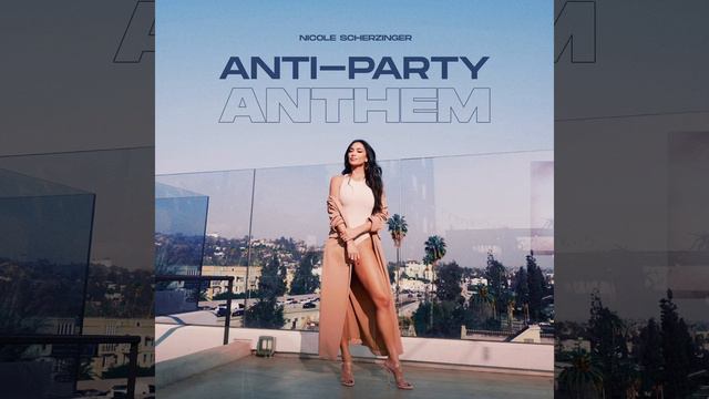 Nicole Scherzinger - Anti-Party Anthem (Official 2020 Audio) смотреть онлайн