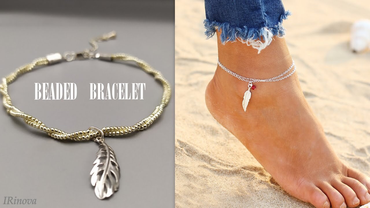 КАК СДЕЛАТЬ БРАСЛЕТ ИЗ БИСЕРА ДЕЛАЕМ БРАСЛЕТ ИЗ БИСЕРА НА НОГУ _ BEADED BRACELET смотреть онлайн