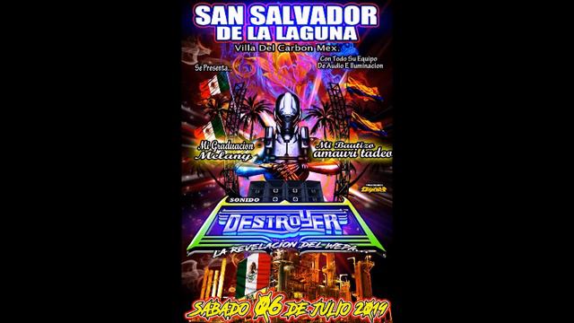 CUMBIA DE LOS BORRACHITOS SONIDO DESTROYER SAN SALVADOR DE LA LAGUNA 6 DE JULIO 2019 смотреть онлайн