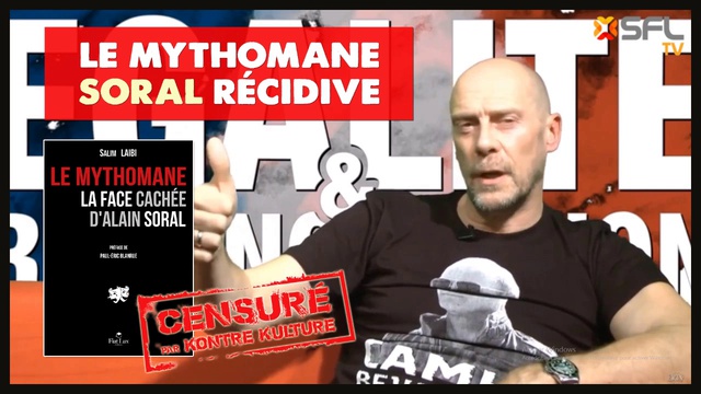 Soral Le Mythomane Récidive - La Vidéo Censurée Par Soral