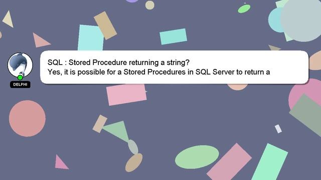 SQL : Stored Procedure returning a string? смотреть онлайн